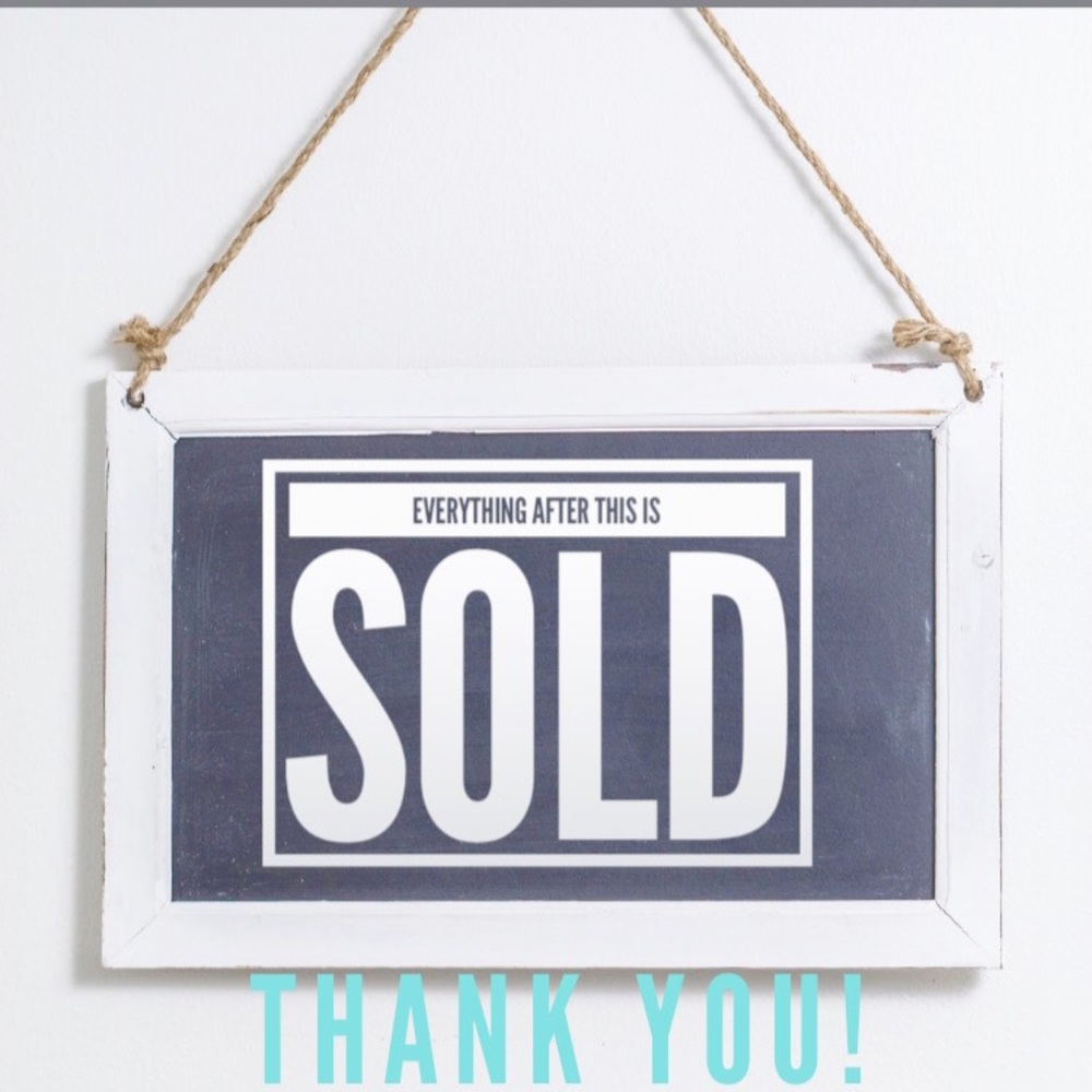 All listings after this sign are sold!